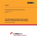 The Nsa Spying Scandal In 2013 And Its Impacts On German-American Relations