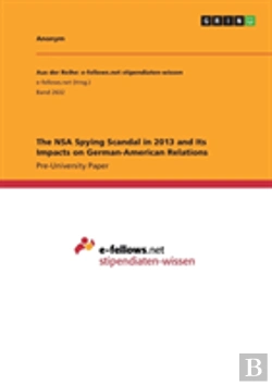 Bertrand.pt - The Nsa Spying Scandal In 2013 And Its Impacts On German-American Relations