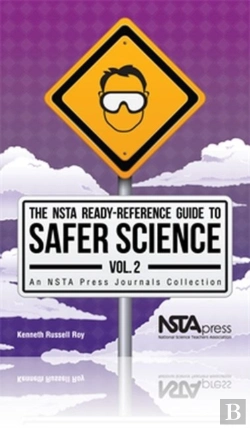 Bertrand.pt - The Nsta Ready-Reference Guide To Safer Science