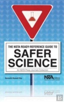 Bertrand.pt - The Nsta Ready-Reference Guide To Safer Science