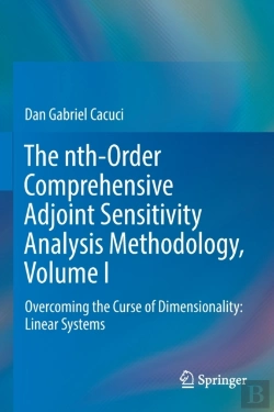 Bertrand.pt - The Nth-Order Comprehensive Adjoint Sensitivity Analysis Methodology, Volume I