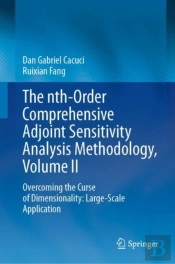 The Nth-Order Comprehensive Adjoint Sensitivity Analysis Methodology, Volume Ii