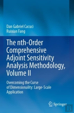 Bertrand.pt - The Nth-Order Comprehensive Adjoint Sensitivity Analysis Methodology, Volume Ii