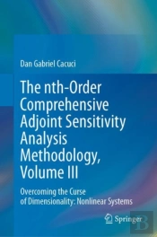 The Nth-Order Comprehensive Adjoint Sensitivity Analysis Methodology, Volume Iii
