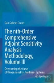 The Nth-Order Comprehensive Adjoint Sensitivity Analysis Methodology, Volume Iii