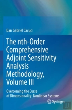 Bertrand.pt - The Nth-Order Comprehensive Adjoint Sensitivity Analysis Methodology, Volume Iii