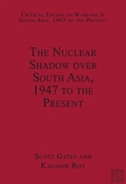 Bertrand.pt - The Nuclear Shadow Over South Asia, 1947 To The Present