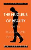 The Nucleus Of Reality