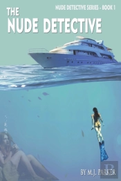 The Nude Detective: Book One In The Nude