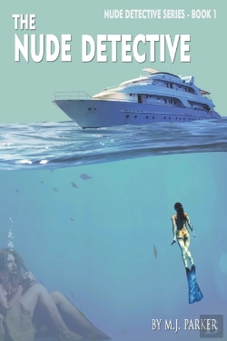 Bertrand.pt - The Nude Detective: Book One In The Nude