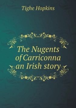 Bertrand.pt - The Nugents Of Carriconna An Irish Story