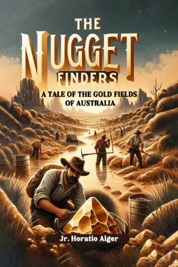 Bertrand.pt - The Nugget Findersa Tale Of The Gold Fields Of Australia (Edition2024)
