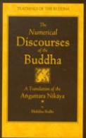 The Numerical Discourses Of The Buddha