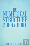 The Numerical Structure Of The Holy Bible