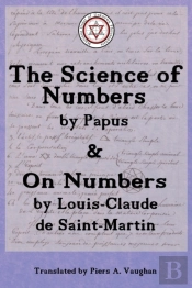 The Numerical Theosophy Of Saint-Martin & Papus