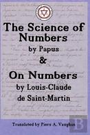 The Numerical Theosophy Of Saint-Martin & Papus