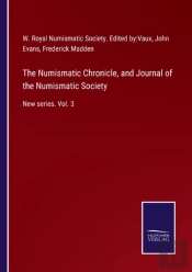 The Numismatic Chronicle, And Journal Of The Numismatic Society