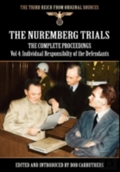 The Nuremberg Trials - The Complete Proceedings Vol 4