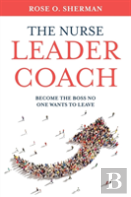 The Nurse Leader Coach