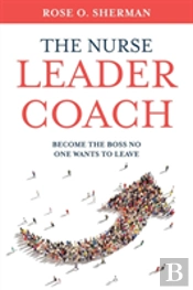 The Nurse Leader Coach