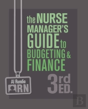 The Nurse Manager'S Guide To Budget  Amp