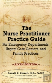 The Nurse Practitioner Practice Guide - Sixth Edition