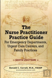 The Nurse Practitioner Practice Guide - Sixth Edition