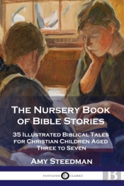 The Nursery Book Of Bible Stories: 35 Il