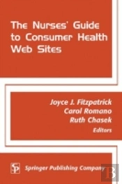 The Nurse'S Guide To Consumer Health Web Sites