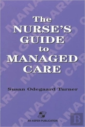 The Nurse'S Guide To Managed Care