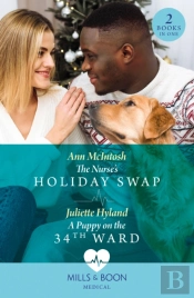 The Nurse'S Holiday Swap / A Puppy On The 34th Ward