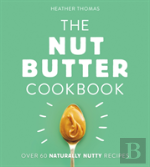 The Nut Butter Cookbook