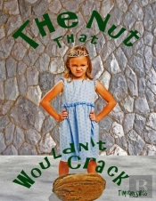 The Nut That Wouldn'T Crack
