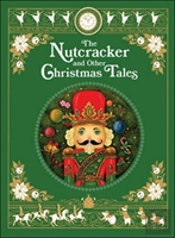 The Nutcracker And Other Christmas Tales