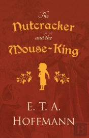 The Nutcracker And The Mouse-King