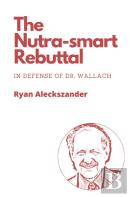The Nutra-Smart Rebuttal