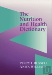 The Nutrition And Health Dictionary (Softcover)