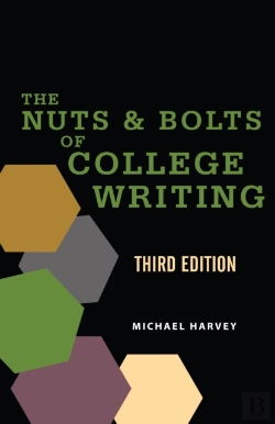 Bertrand.pt - The Nuts And Bolts Of College Writing