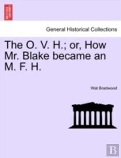 Bertrand.pt - The O. V. H.; Or, How Mr. Blake Became An M. F. H.