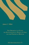 The Obedience Of Faith, The Eschatological People Of God, And The Purpose Of Romans