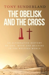 The Obelisk And The Cross
