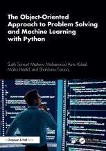 The Object-Oriented Approach To Problem Solving And Machine Learning With Python