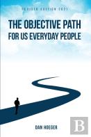 The Objective Path For Us Everyday People