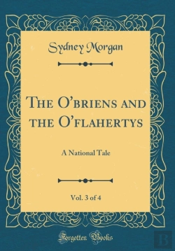 Bertrand.pt - The O'Briens And The O'Flahertys, Vol. 3 Of 4