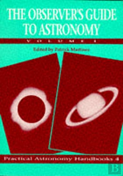 Bertrand.pt - The Observer'S Guide To Astronomy: Volume 1