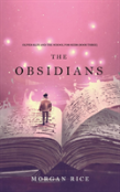 The Obsidians (Oliver Blue And The School For Seers-Book Three)
