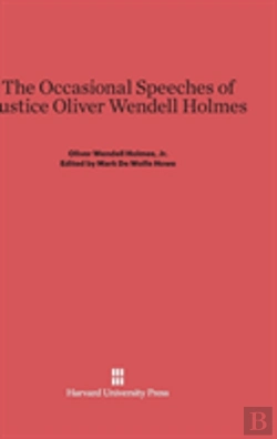 Bertrand.pt - The Occasional Speeches Of Justice Oliver Wendell Holmes