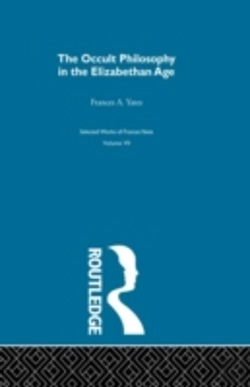 Bertrand.pt - The Occult Philosophy In The Elizabethan Age