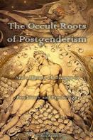 The Occult Roots Of Postgenderism