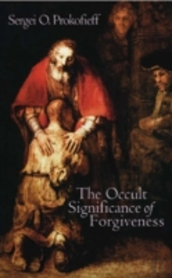Bertrand.pt - The Occult Significance Of Forgiveness